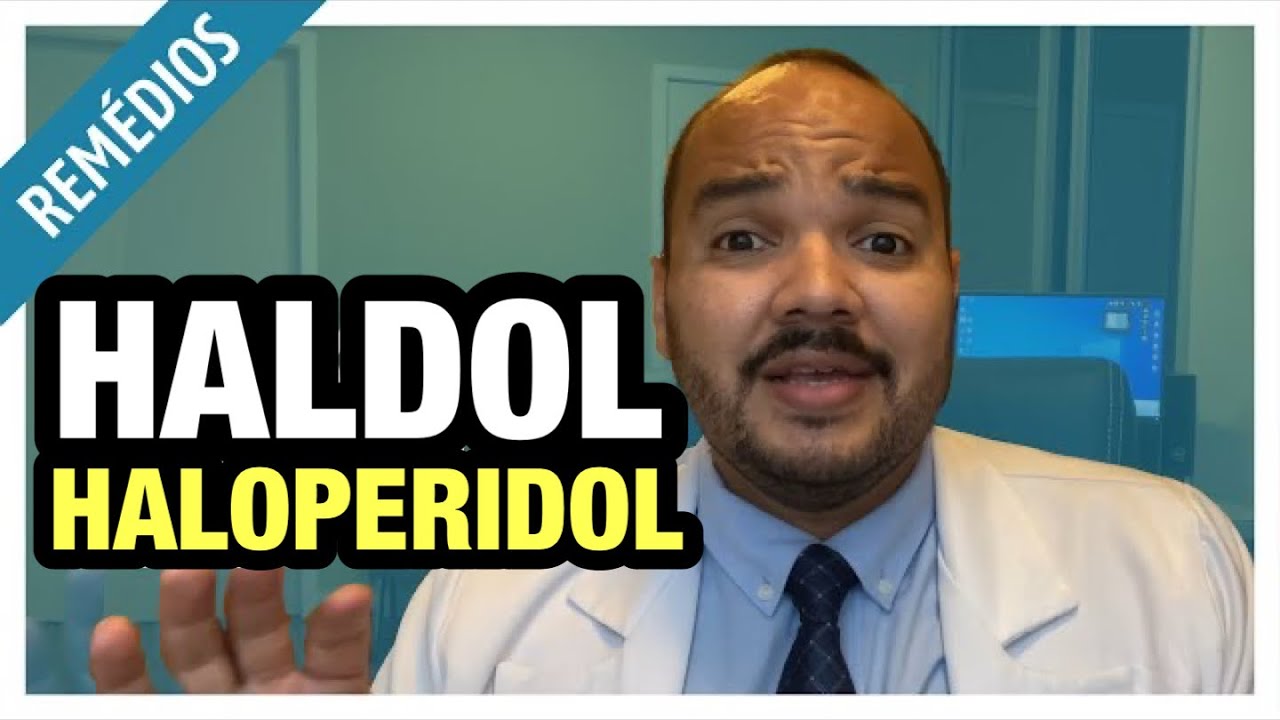 Haloperidol (Haldol): para que serve, como usar e efeitos colaterais
