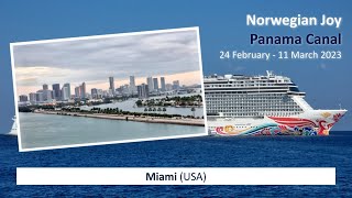 Norwegian Joy - Panama Canal (2023): Miami