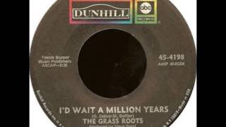 THE GRASS ROOTS* I&#39;d Wait A Million Years (#15 IN 1969 USA) HQ