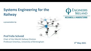 System Engineering for the Railway - IMechE Railway Division Chairman&#39;s Address