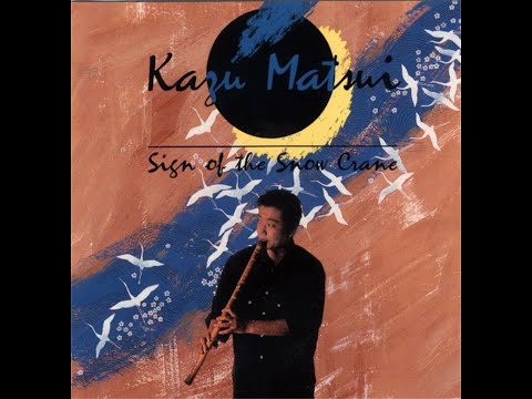 Kazu Matsui – Sign Of The Snow Crane (Full Album)