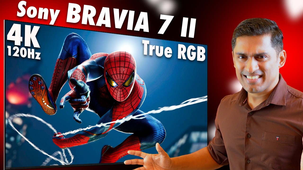 കിടുക്കൻ TV. BRAVIA 7 II Review: True RGB 4K 120Hz TV & Next-Gen Gaming Beast!