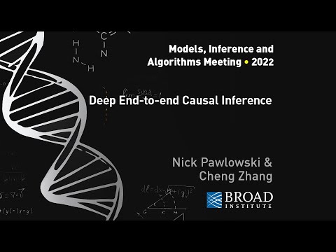 MIA: Cheng Zhang and Nick Pawlowski, Deep End-to-end Causal Inference; Primer: Causal Discovery