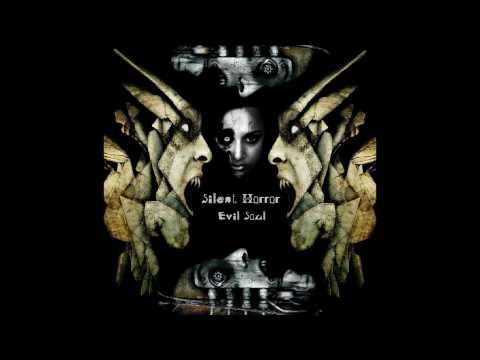 Silent Horror - Evil Soul (2005)