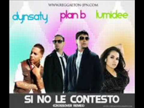 plan b si no le contesto crossover remix ft lumidee y dynasty