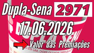 Resultado Dupla Sena 2971 de hoje 17/06