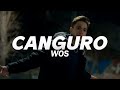 WOS - Canguro 馃敟| LETRA WOS - Canguro 馃敟| LETRA