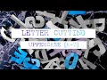 PART 4 Letter Cutting UPPERCASE A Z Tutorial Part 1 DIY For Beginners Basic Easy Tutorial