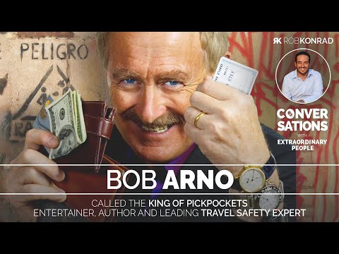 The King of Pickpockets | Bob Arno ► Rob Konrad: Conversations #007