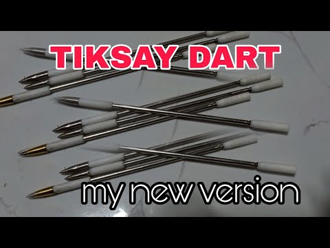 NEW VERSION  & OLD VERSION TIKSAY DART STEP BY STEP ANG PAG GAWA