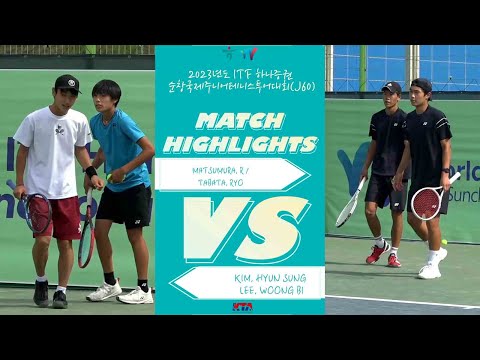 [MATSUMURA, R / TABATA, Ryo VS KIM, Hyun sung LEE, Woong Bi] [BD Final]