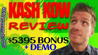 Kash Kow Review, Demo, $5395 Bonus, KashKow Review