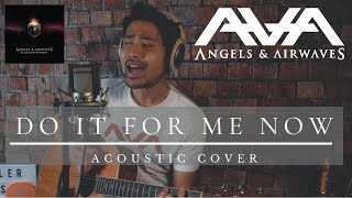 &quot;Do It For Me Now&quot; - Angels &amp; Airwaves (Acoustic Cover by Ken Tsuruta)