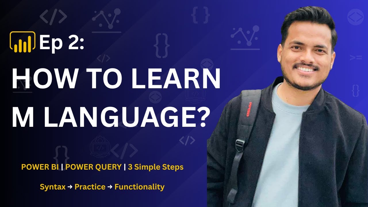Ep 2: How to Learn M Language (or Any Programming Language) | Start with These 3 Proven Steps