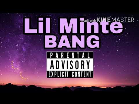 Lil Minte - BANG (OFFICIAL AUDIO)
