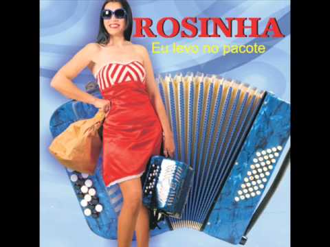 Rosinha - Eu levo no pacote (com letra)