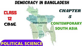 DEMOCRACY IN BANGLADESH CLASS 12 POLITICAL SCIENCE CBSE CHAPTER 5 CONTEMPORARY SOUTH ASIA 2020 HINDI