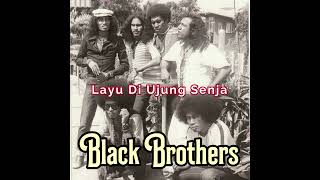Download lagu Black Brothers - Layu di Ujung Senja (Reggae Version) mp3 Download lagu Black Brothers - Layu di Ujung Senja (Reggae Version) mp3