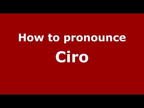 How to pronounce Ciro