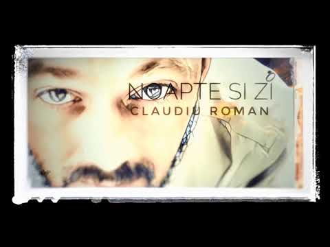 Claudiu Roman - NOAPTE SI ZI
