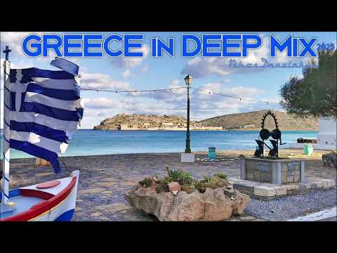 Greece in Deep Mix   1  (2025) #Nikos Danelakis #Best of Greek Modern Music