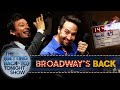 Broadway’s Back with Lin-Manuel Miranda | The (Getting Back to) Tonight Show - Ep. 7