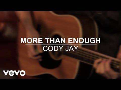 Cody Jay - More Than Enough (Acoustic)