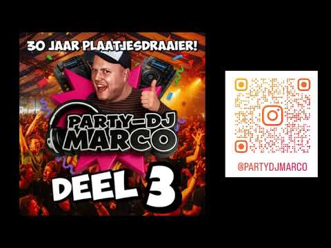 Party-DJ Marco - 30 Jaar Plaatjesdraaier (Deel 3)