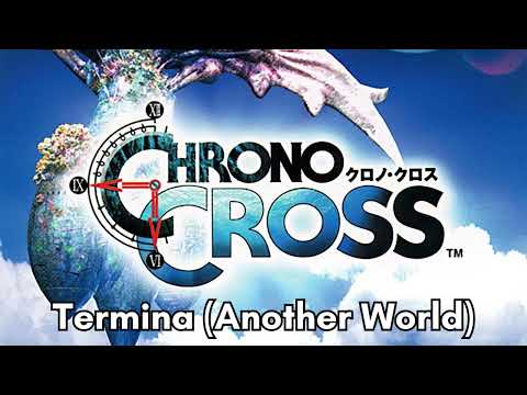 Chrono Cross - Termina (Another World) [Extended]