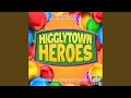 Here In Higglytown From Higglytown Heroes