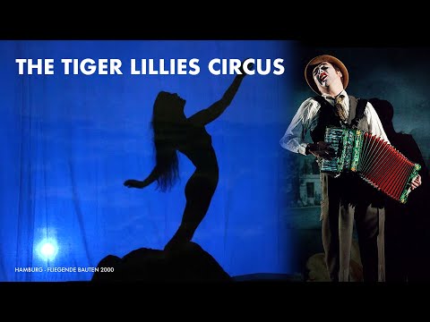The Tiger Lillies Circus