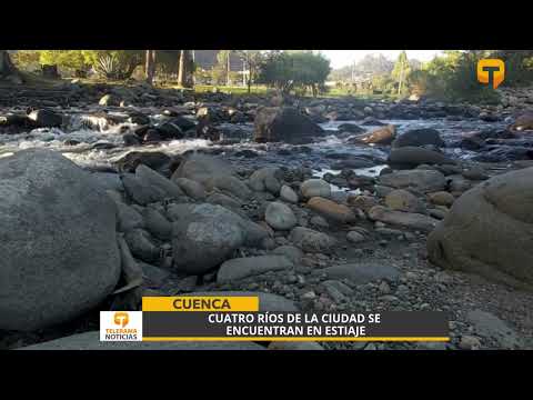 Cuatro ríos de la ciudad de Cuenca se encuentran en estiaje