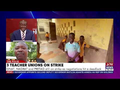 Nationwide Teacher Strike: 3 Unions Explain Their Demands | The Pulse