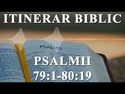Psalmii 79:1-80:19 | Itinerar Biblic | Episodul 714
