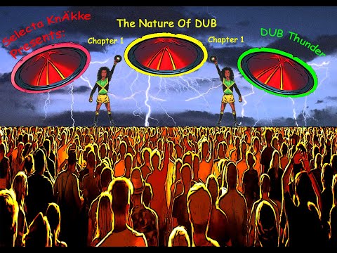 The Nature Of DUB Chapter 1 - DUB Thunder
