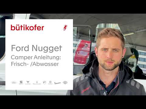 Ford Custom Nugget Camper – Anleitung Frischwasser / Abwasser