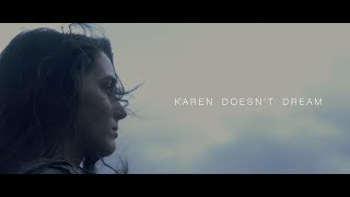 Karen Doesn't Dream (2018) Video