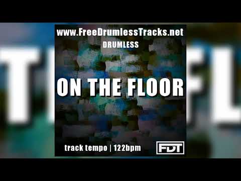 On the Floor - Drumless (www.FreeDrumlessTracks.net)