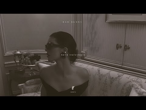 Bad Bunny - BAILE INoLVIDABLE (Fletz Remix)
