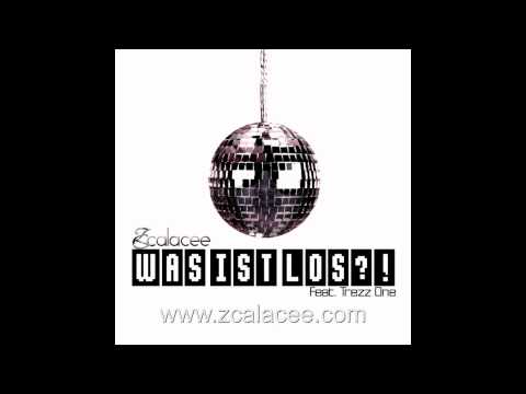 ZCALACEE FT. TREZZ ONE - WAS IST LOS