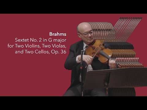 Brahms: Sextet No. 2 in G major for Two Violins, Two Violas, and Two Cellos, Op. 36