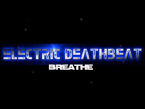 Electric Deathbeat - Breathe (The Prodigy cover)