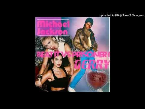 BEAT IT VS PRISONER Michael Jackson, Miley Cirus & Dua Lipa - GERRY MASHUP