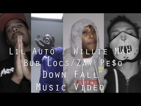 Down Fall - Lil Auto / Zay Pe$o / Willie Mac / Bub Locs | Shot By NoEdit559