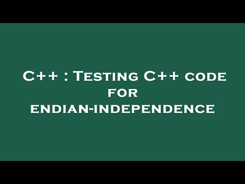 C++ : Testing C++ code for endian-independence