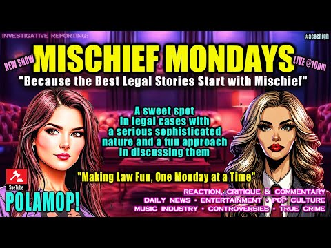 Mischief Monday w/ Legally Leslie