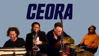 Ceora w/ Emmet Cohen, Patrick Bartley &amp; Larry Grenadier