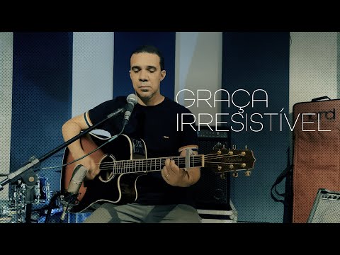 Graça Irresistivel - Carlos Asafe