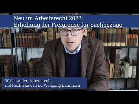 90 Sekunden Arbeitsrecht: Neu im Arbeitsrecht 2022: Erhöhung der Freigrenze für Sachbezüge