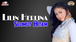 Download lagu Lilin Herlina - Selimut Hitam mp3